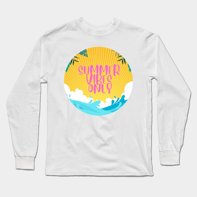 Summer Vibes Only Long Sleeve T-Shirt by WonBerland